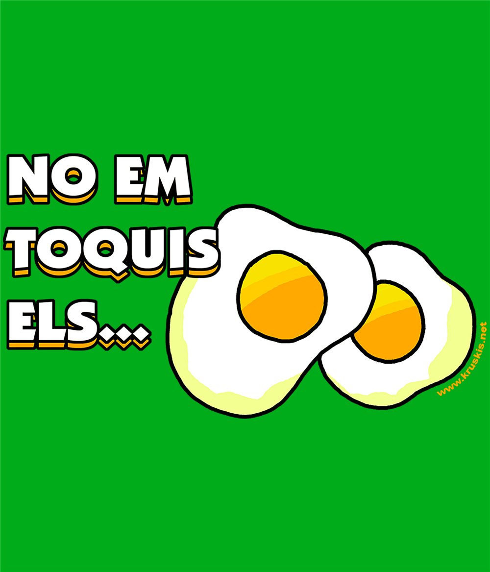 T Shirt Katalonien No Em Toquis els Ous Kurzarm Mann