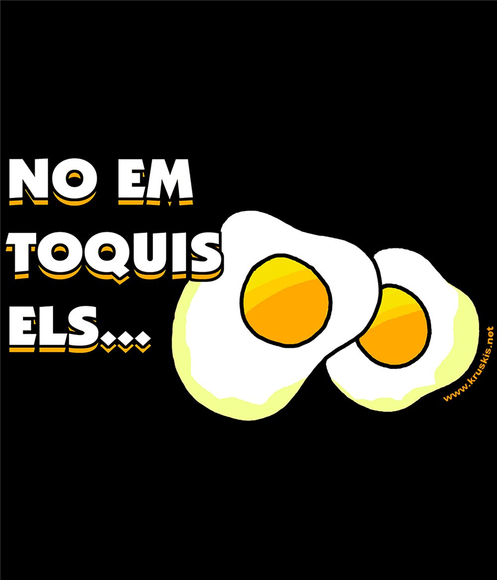 Sudadera Catalunya No Em Toquis els Ous Unisex